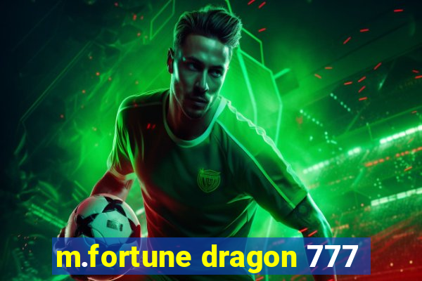 m.fortune dragon 777